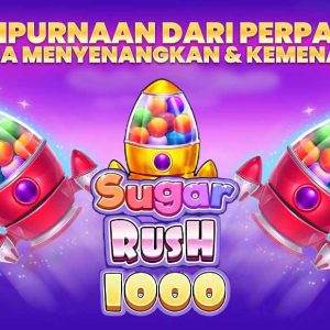 Sugar Rush 1000 : Kesempurnaan dari Perpaduan Nuansa Menyenangkan dan Kemenangan